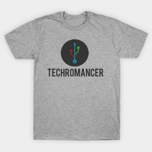 Techromancer T-shirt T-Shirt